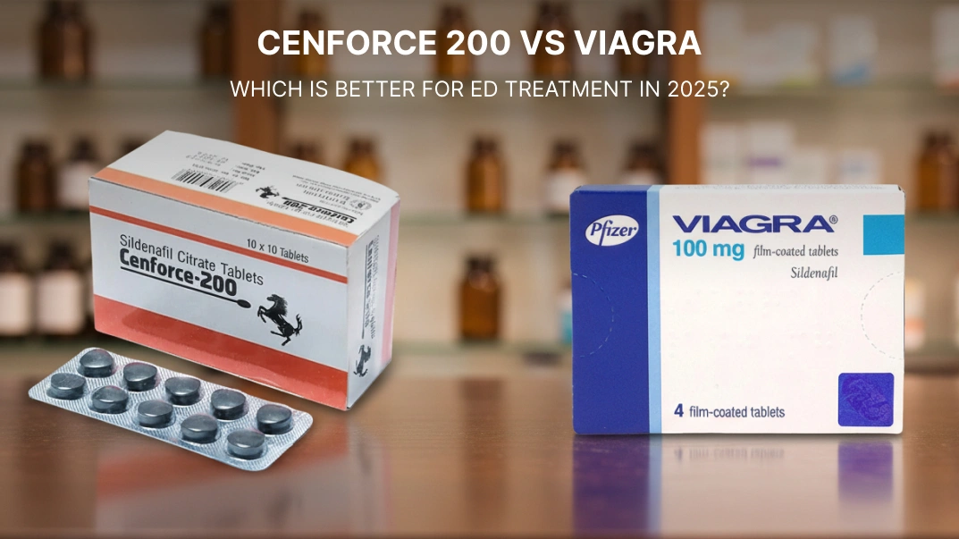 Cenforce 200 vs Viagra: Which Is Better for ED Treatment in 2025?